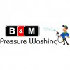 B&M Pressure Washing